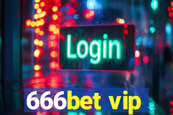 666bet vip